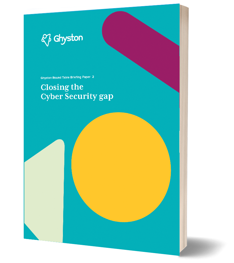 Cyber Security Briefing Paper 2: Closing the Security Gap